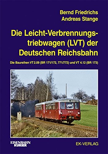 Die Leicht-Verbrennungs-Triebwagen (LVT) der Deutschen Reichsbahn