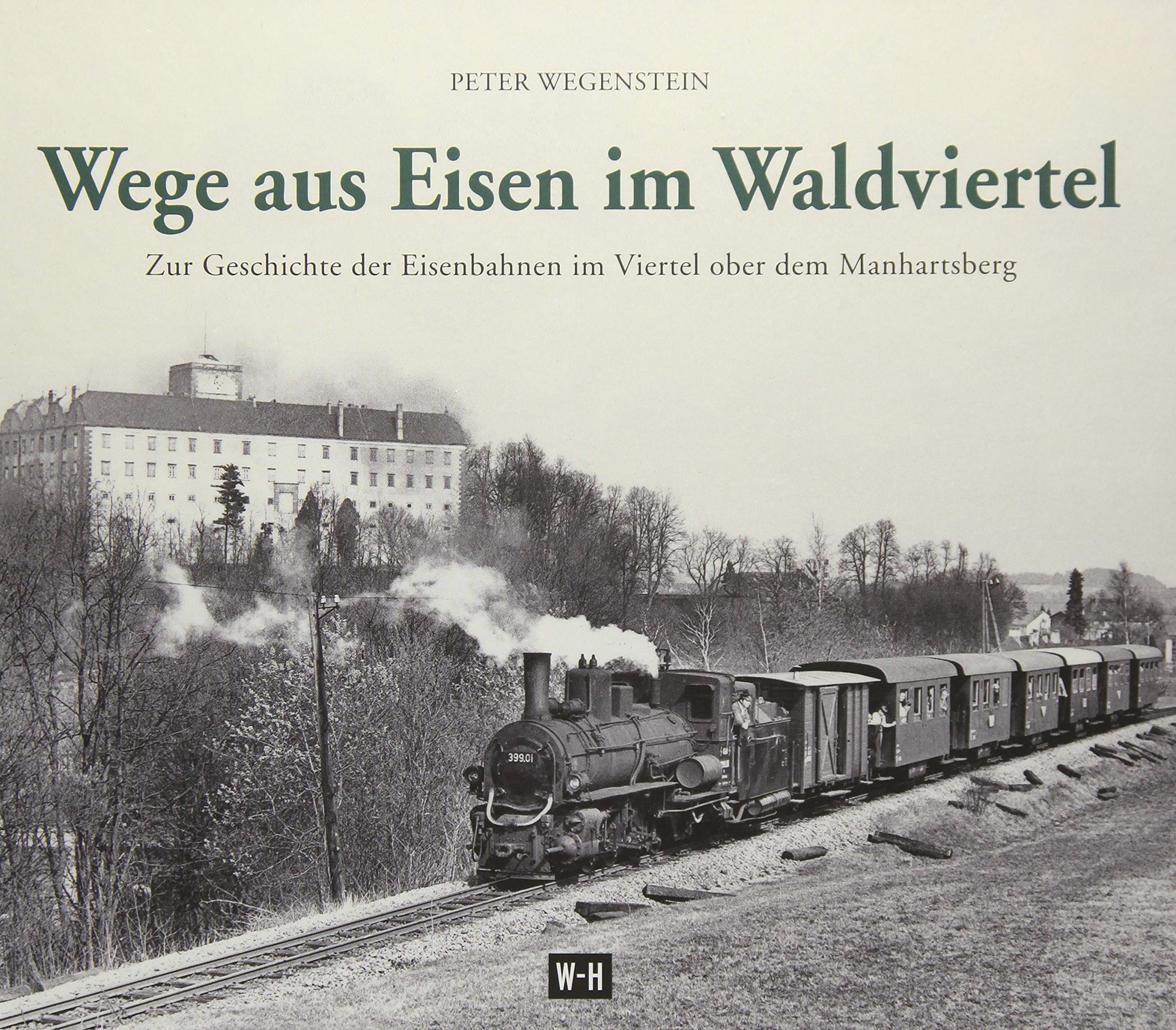 Wege aus Eisen im Waldviertel
