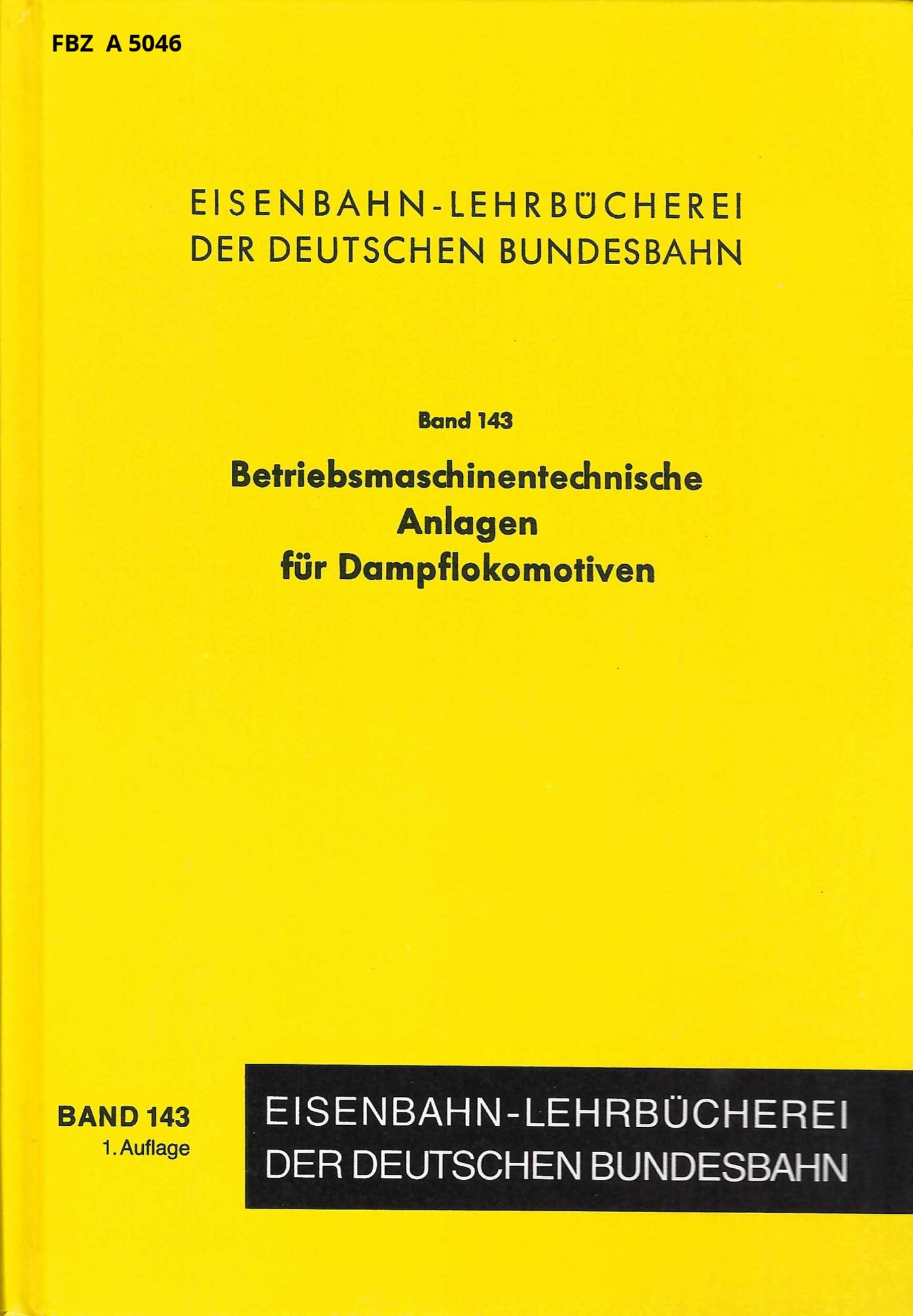 Betriebsmaschinentechnische Anlagen für Dampflokomotiven - Band 143