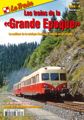Le Train Extra - 4 - Les trains de la "Grande Epoque"