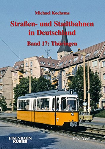 Straßen- und Stadtbahnen in Deutschland - Band 17