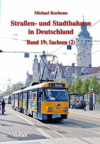 Straßen- und Stadtbahnen in Deutschland - Band 19