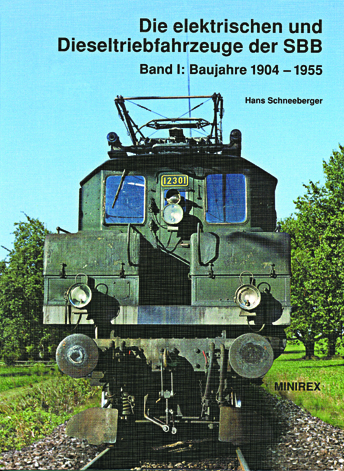 Die elektrischen und Dieseltriebfahrzeuge der SBB, Band 1