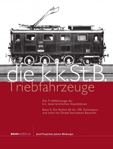 die k.k.St.B. Triebfahrzeuge - Band 4: Die Reihen 83 bis 100