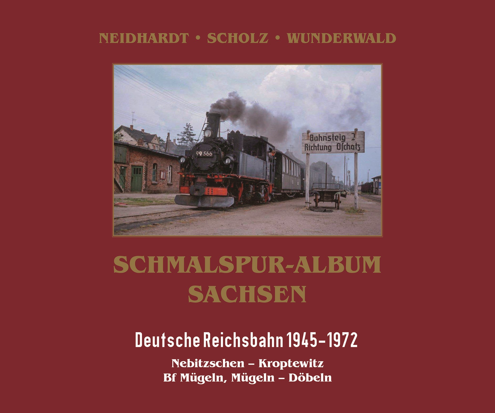 Schmalspur-Album Sachsen - Nebitzschen - Kroptewitz, Bahnhof Mügeln, Mügeln - Döbeln