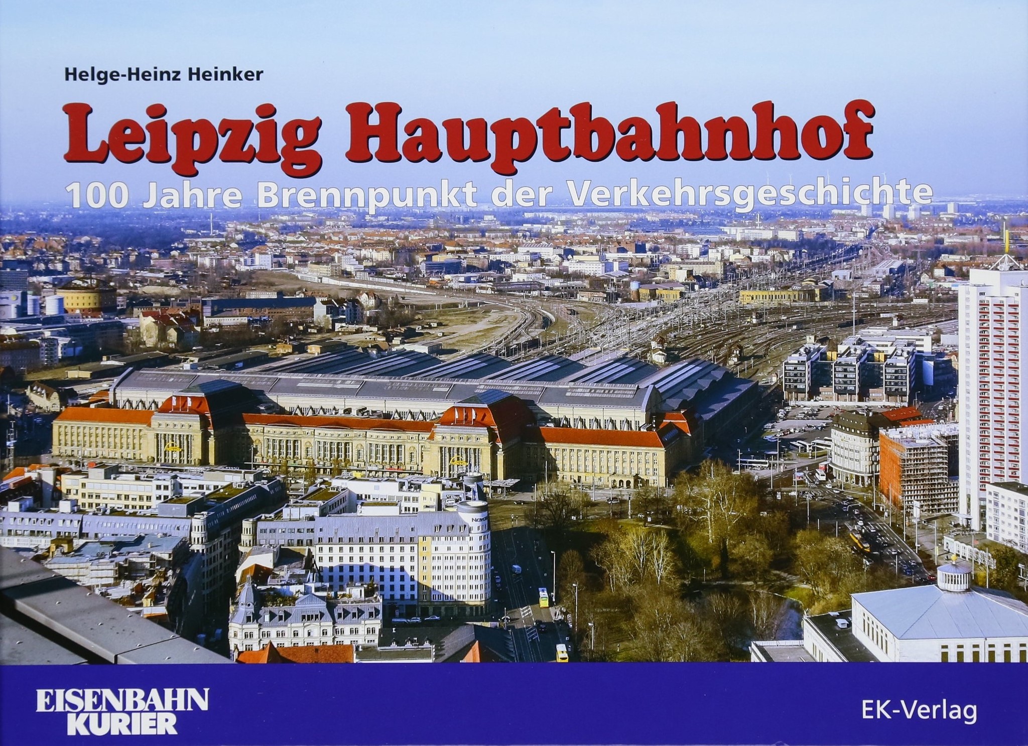 100 Jahre Leipzig Hauptbahnhof 