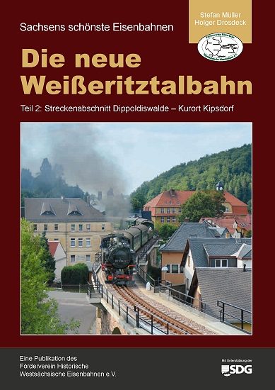 Die neue Weißeritztalbahn, Teil 2: Streckenabschnitt Dippoldiswalde - Kurort Kipsdorf