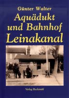 Aquädukt und Bahnhof Leinakanal bei Gotha