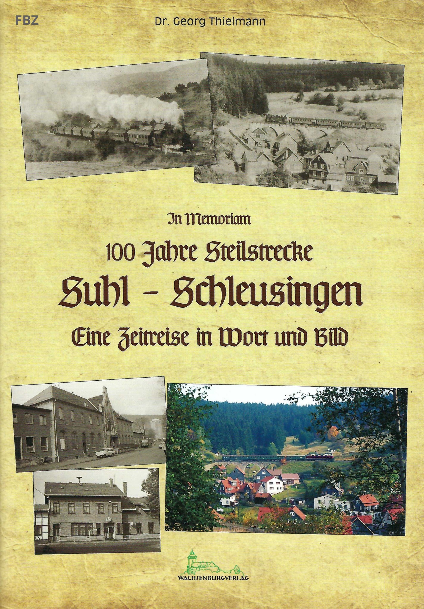 100 Jahre Steilstrecke Suhl - Schleusingen