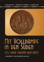 Mit Volldampf in den Süden - 150 Jahre Südbahn Wien-Triest