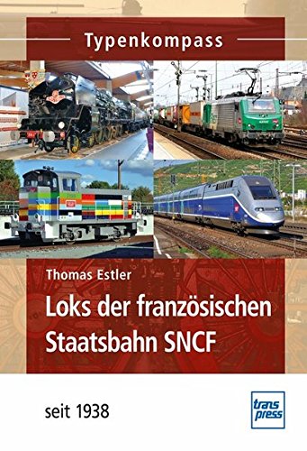 Loks der französischen Staatsbahn SNCF - seit 1938
