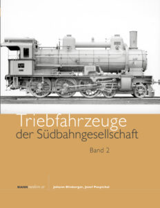 Die Triebfahrzeuge der Südbahngesellschaft, Band 2