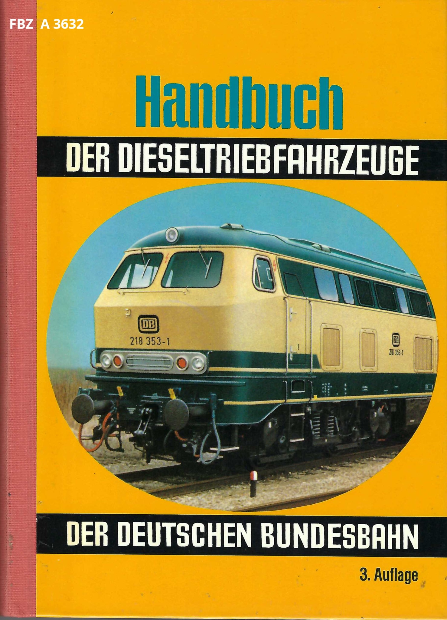 Handbuch der Dieseltriebfahrzeuge der Deutschen Bundesbahn - 3. Auflage