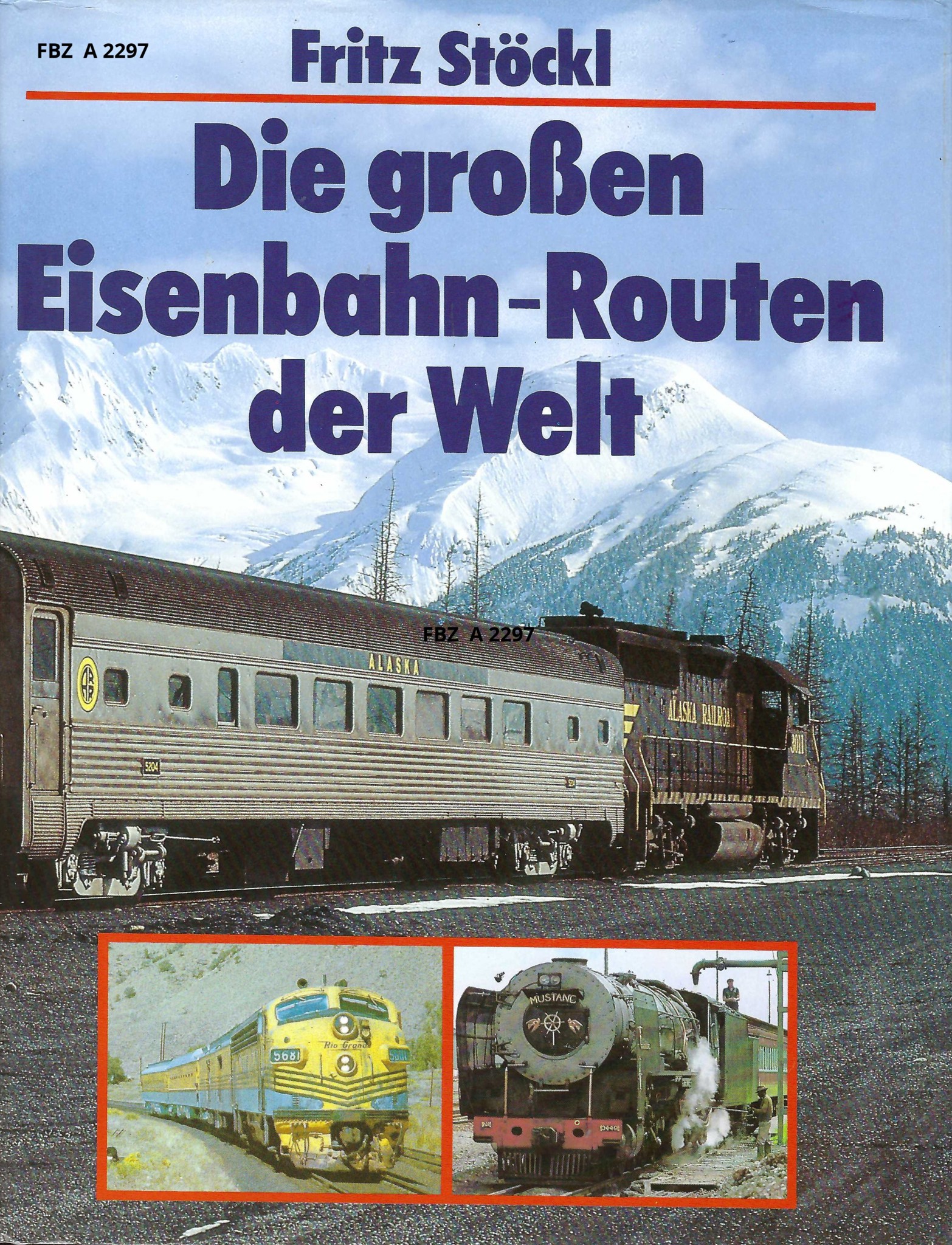 Die großen Eisenbahn-Routen der Welt