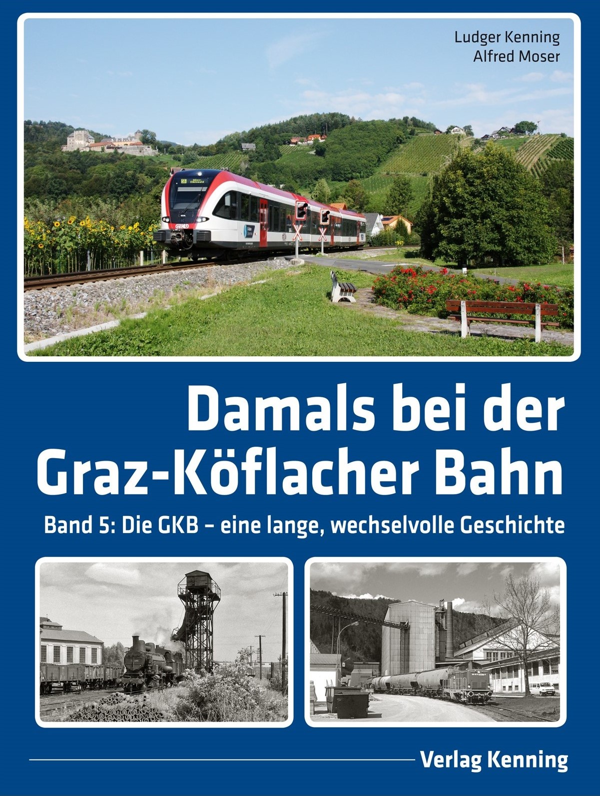 Damals bei der Graz-Köflacher Bahn - Band 5