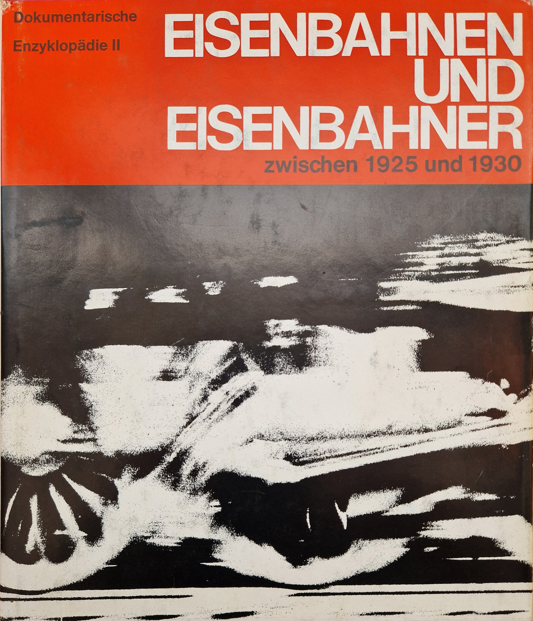 Eisenbahnen und Eisenbahner zwischen 1925 und 1930