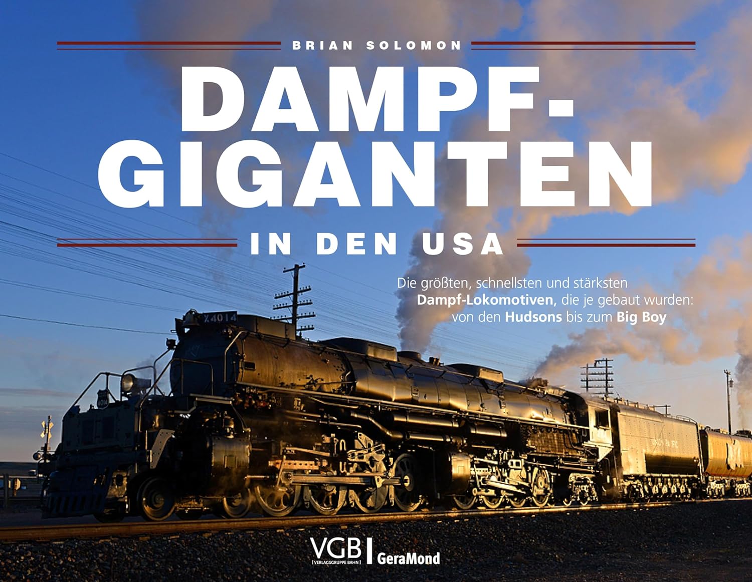 Dampf-Giganten in den USA