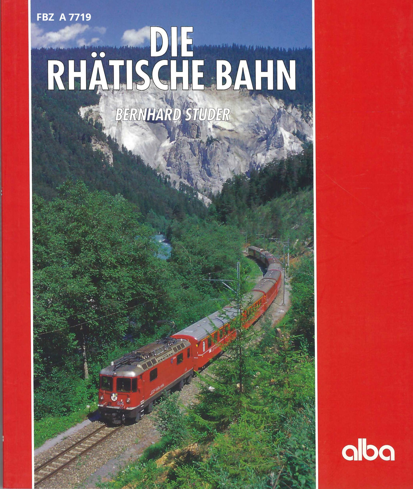 Die Rhätische Bahn 	