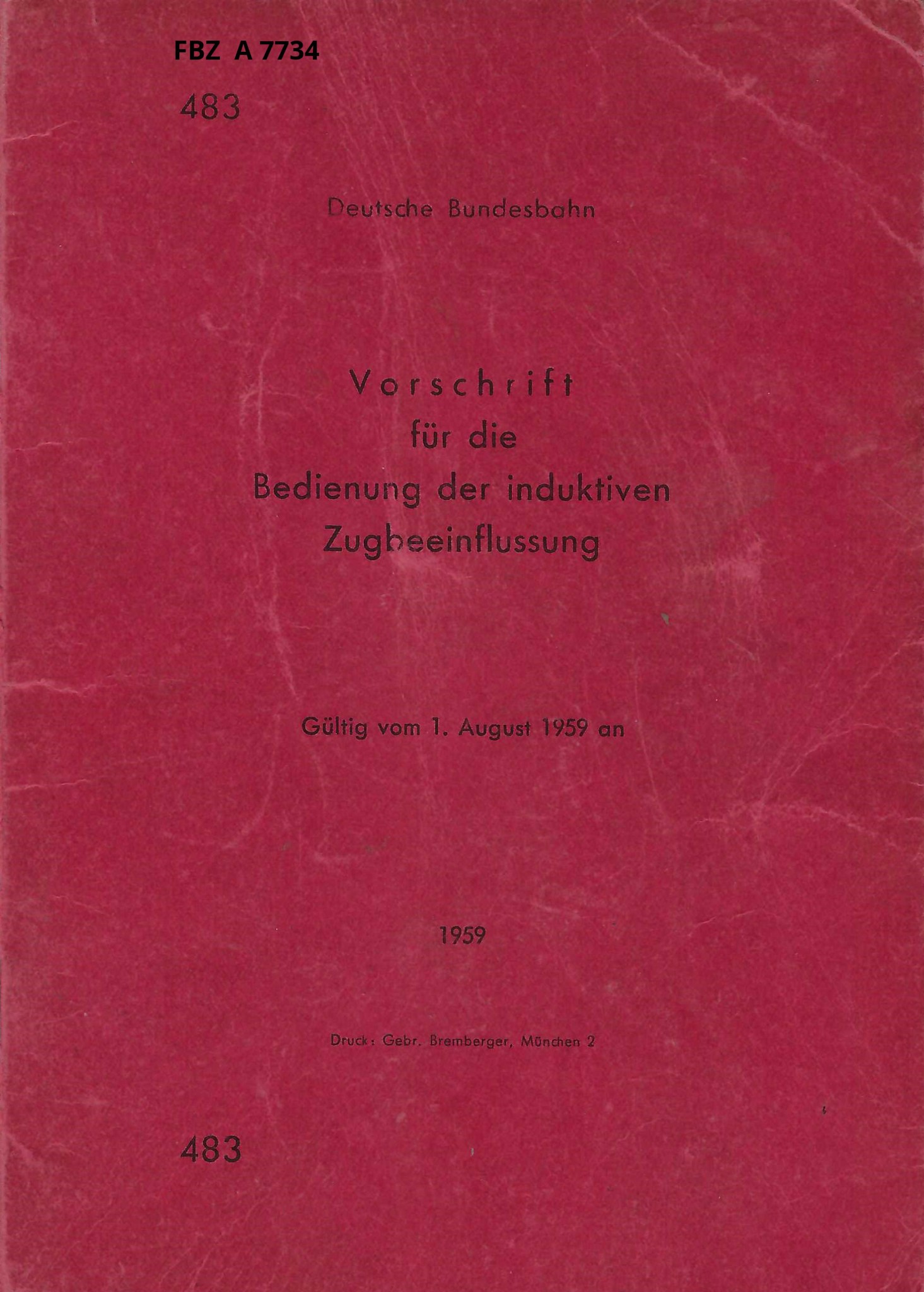 Vorschrift für die Bedienung der induktiven Zugbeeinflussung - DV 483