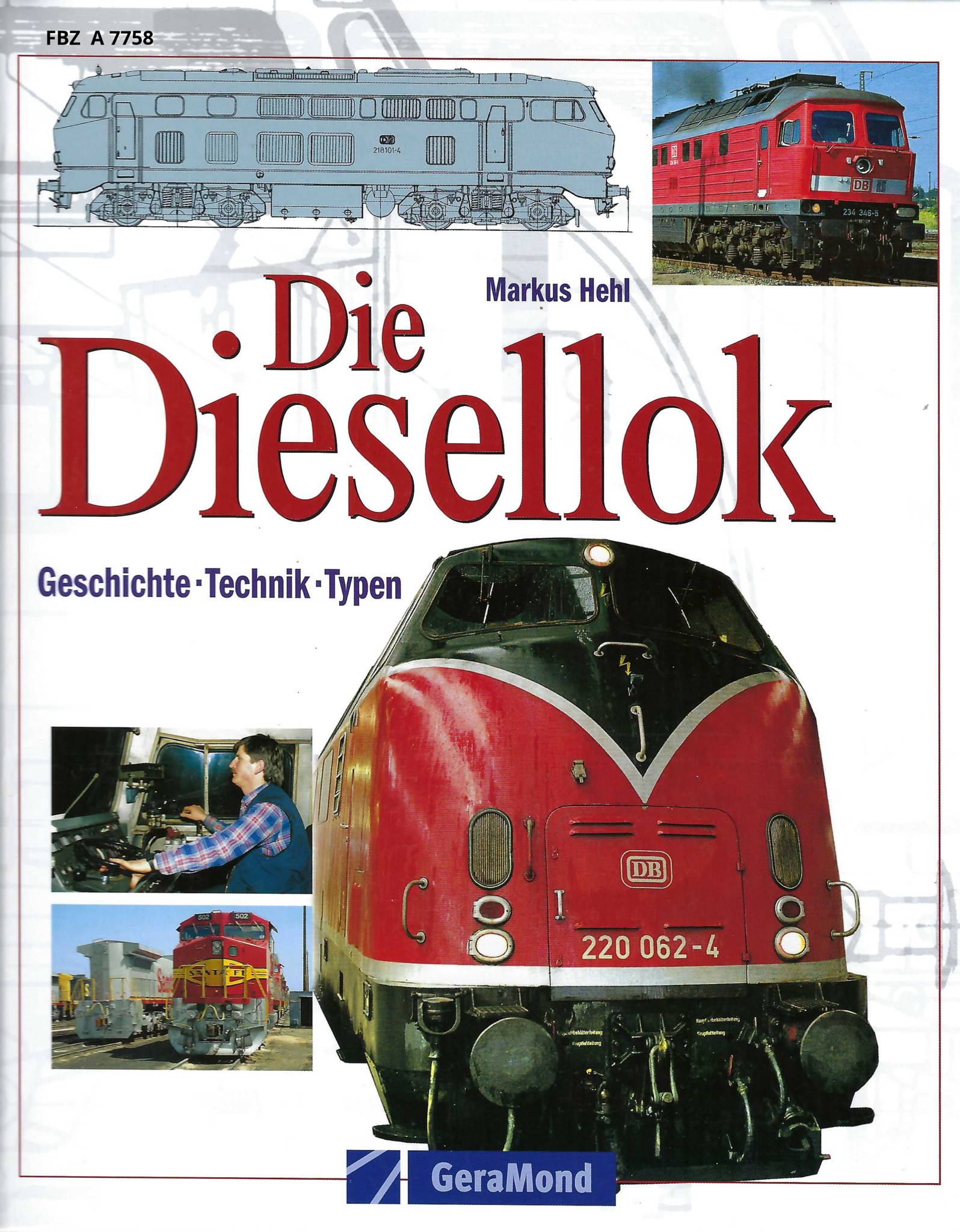 Die Diesellok - Geschichte, Technik, Typen MH