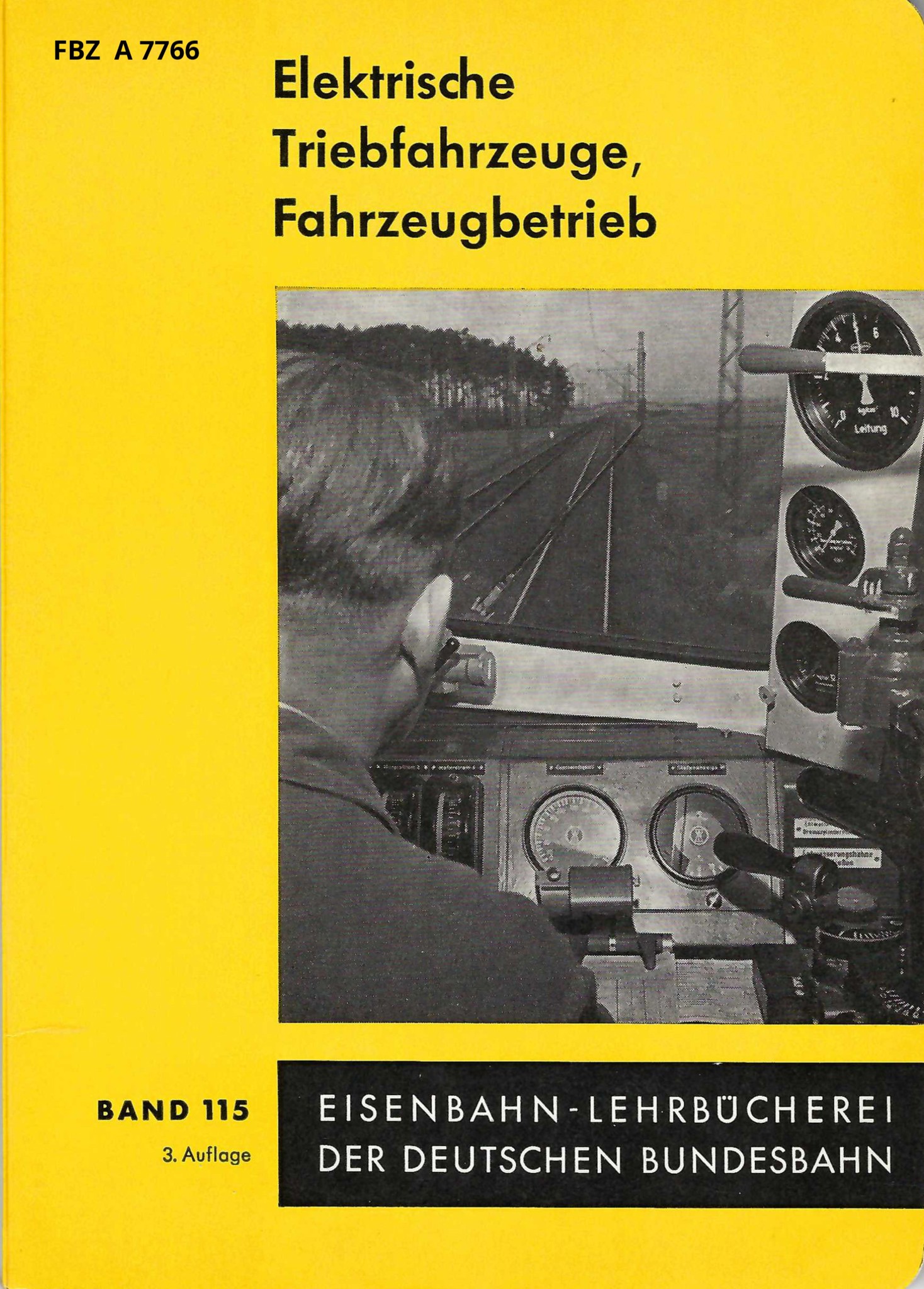 Elektrische Triebfahrzeuge, Fahrzeugbetrieb - Band 115