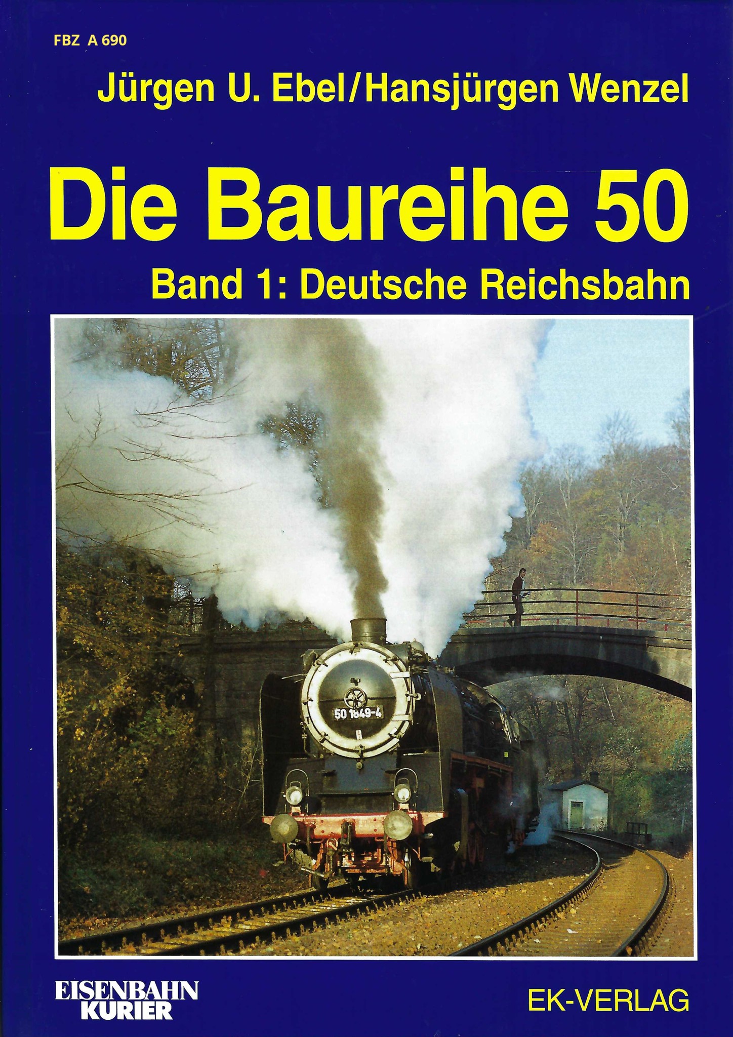 Die Baureihe 50 - Band 1: Deutsche Reichsbahn