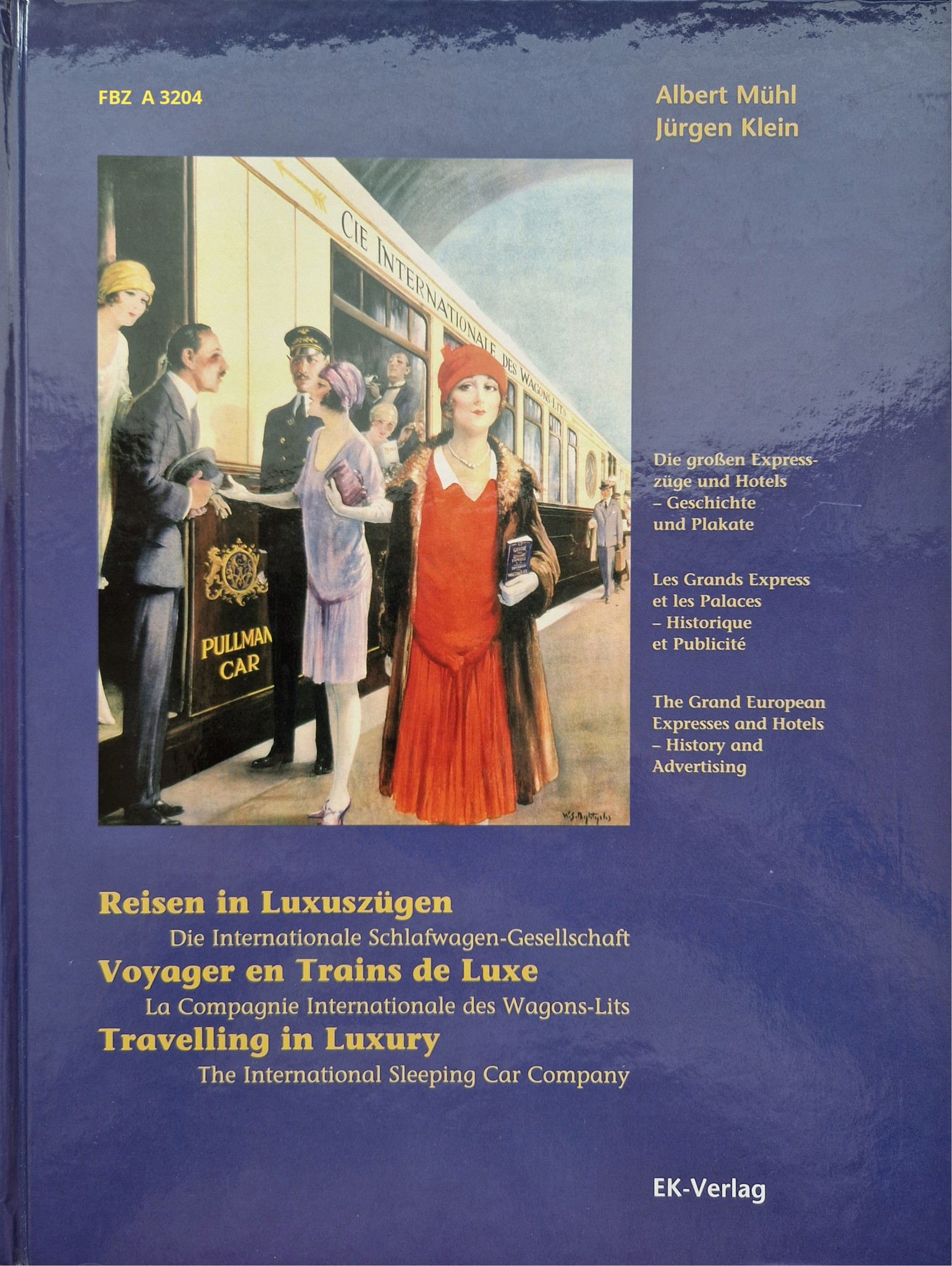 Reisen in Luxuszügen - Die Internationale Schlafwagen Gesellschaft