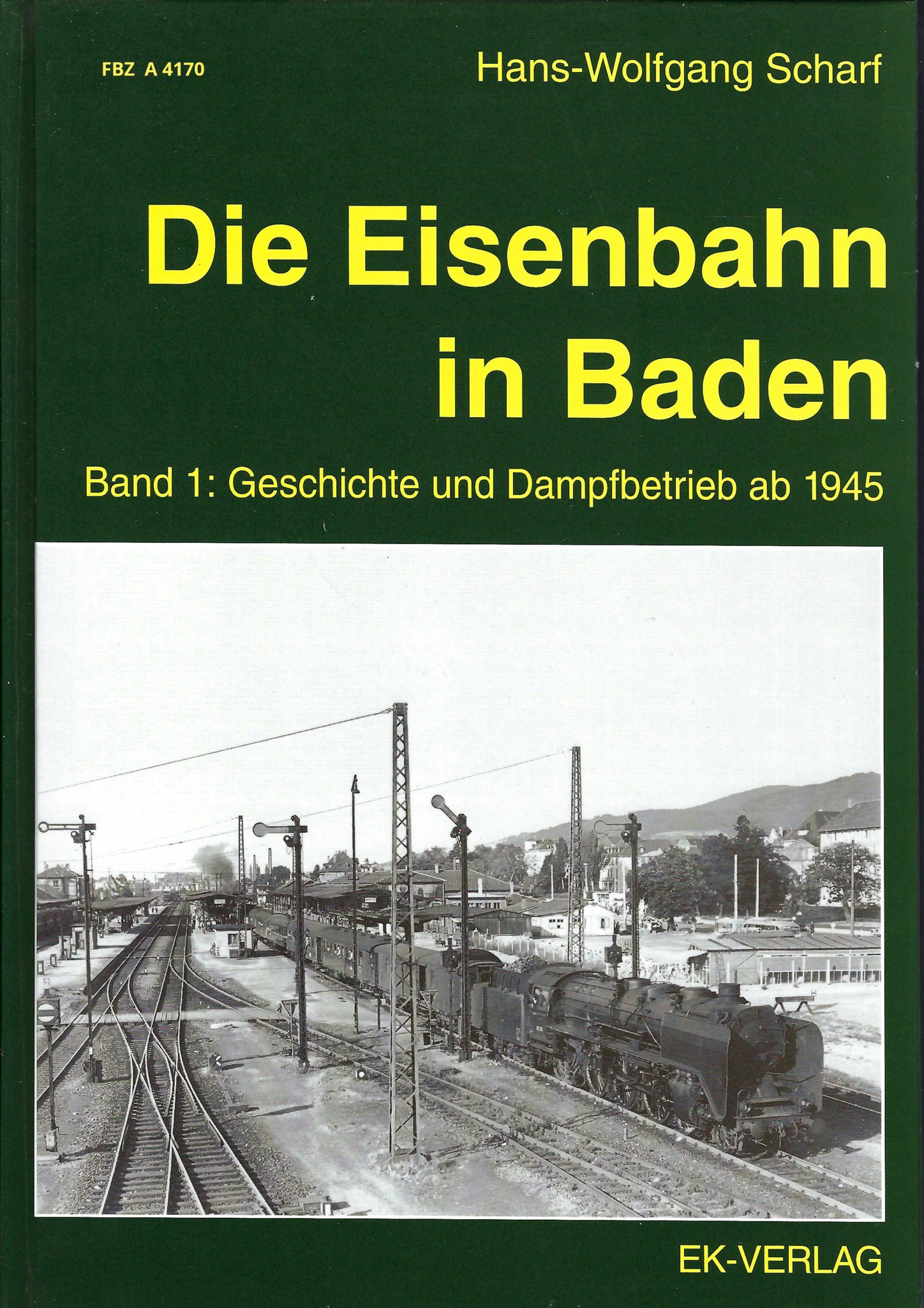 Die Eisenbahn in Baden - 1