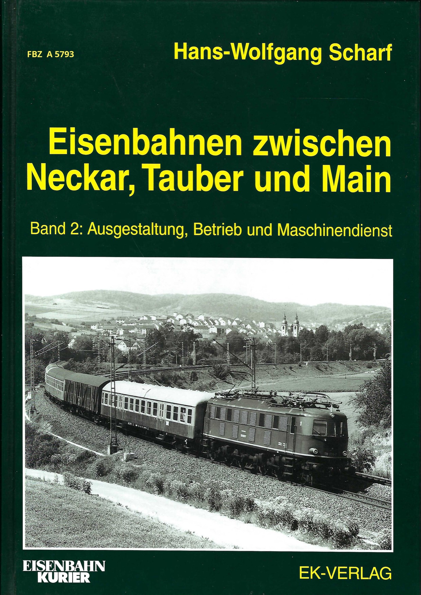 Eisenbahnen zwischen Neckar, Tauber und Main - 2