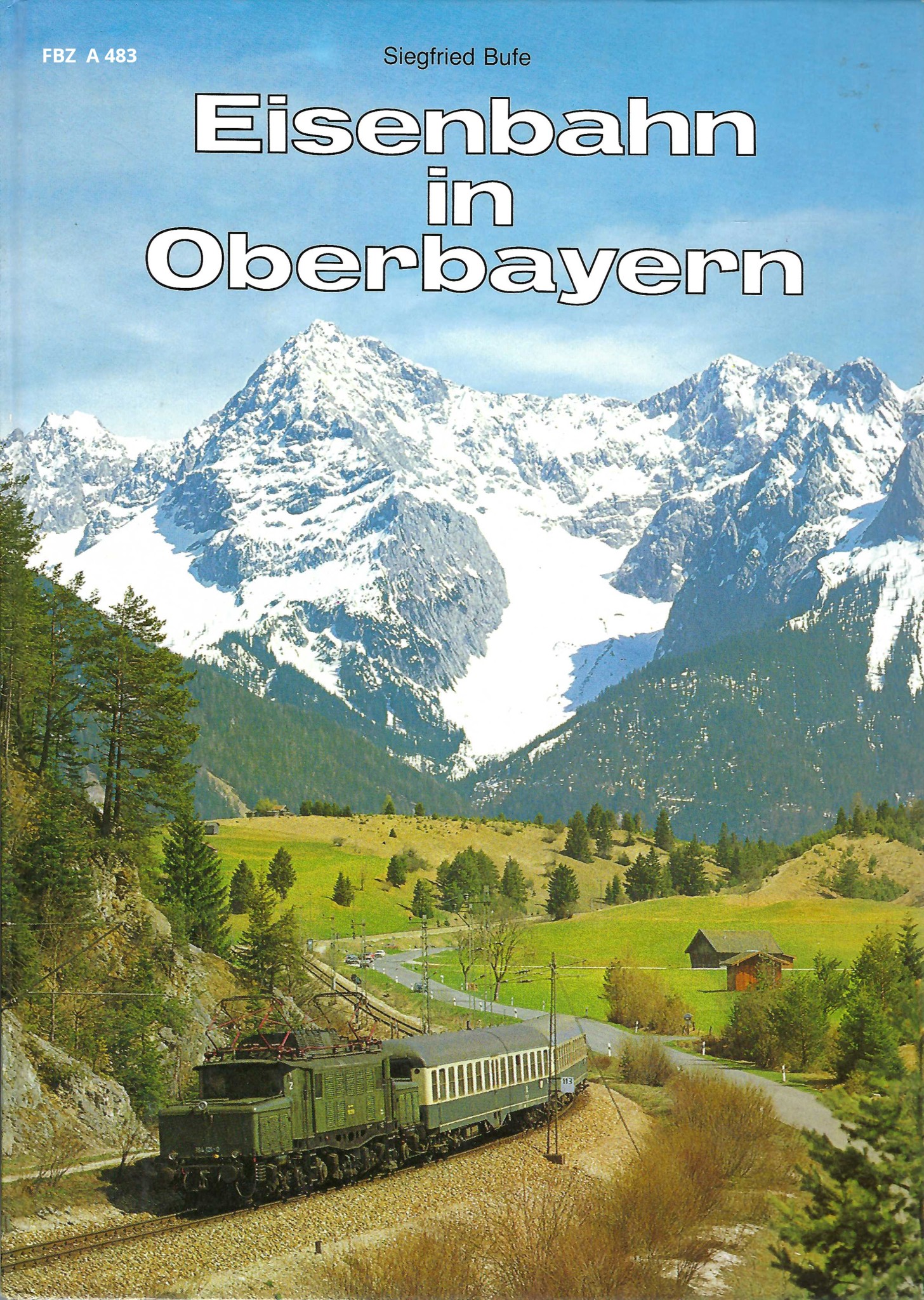 Eisenbahn in Oberbayern - Band 2