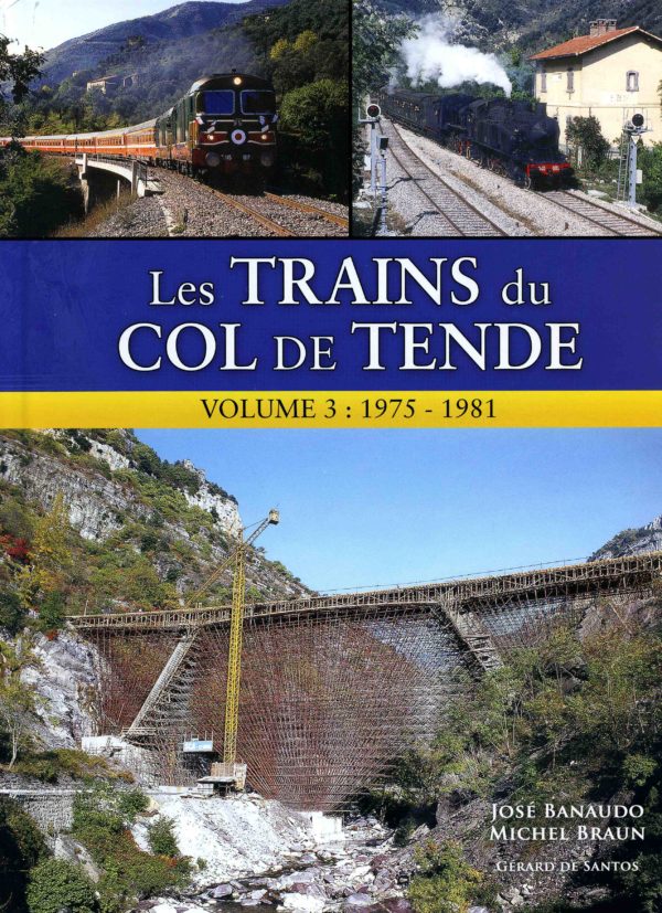 Les trains du Col de Tende - Volume 3: 1975 - 1981