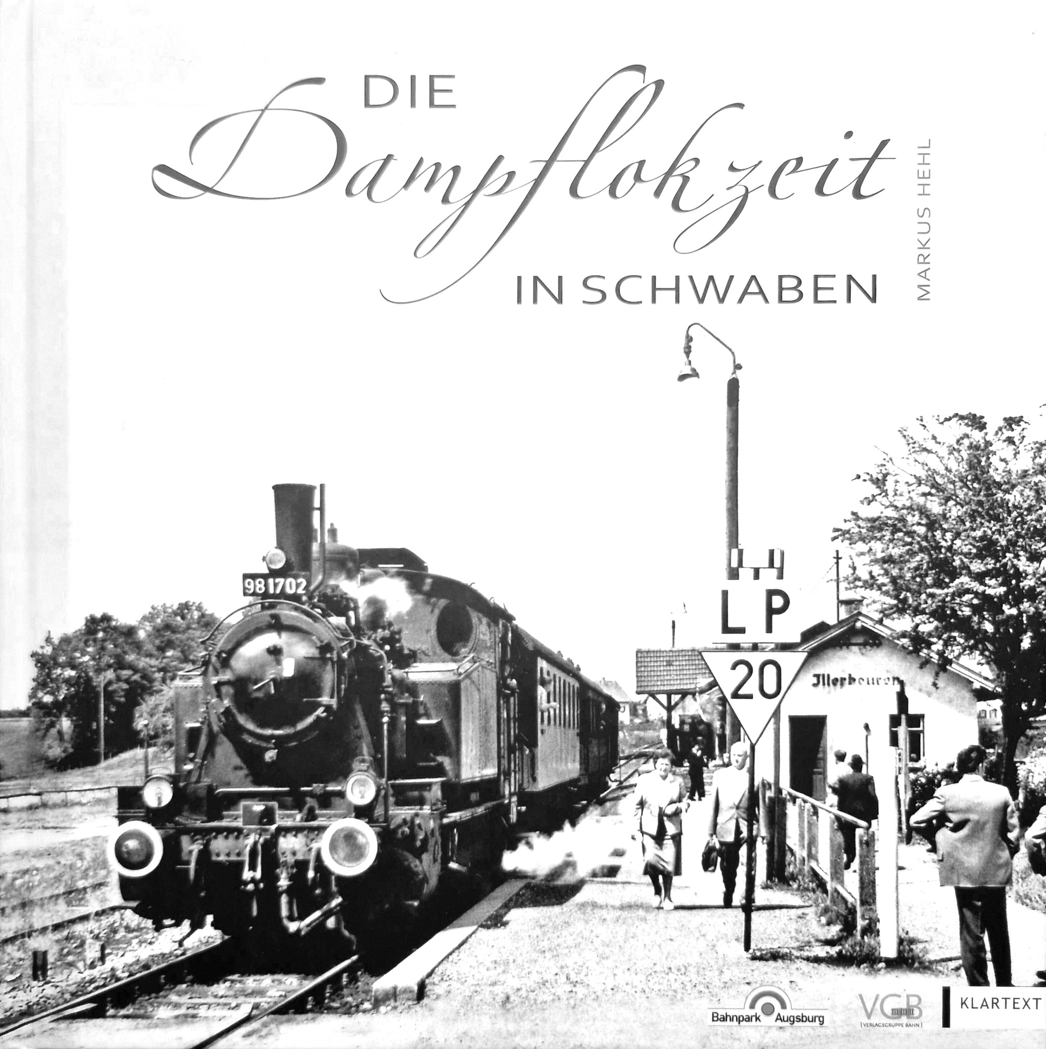 Die Dampflokzeit in Schwaben