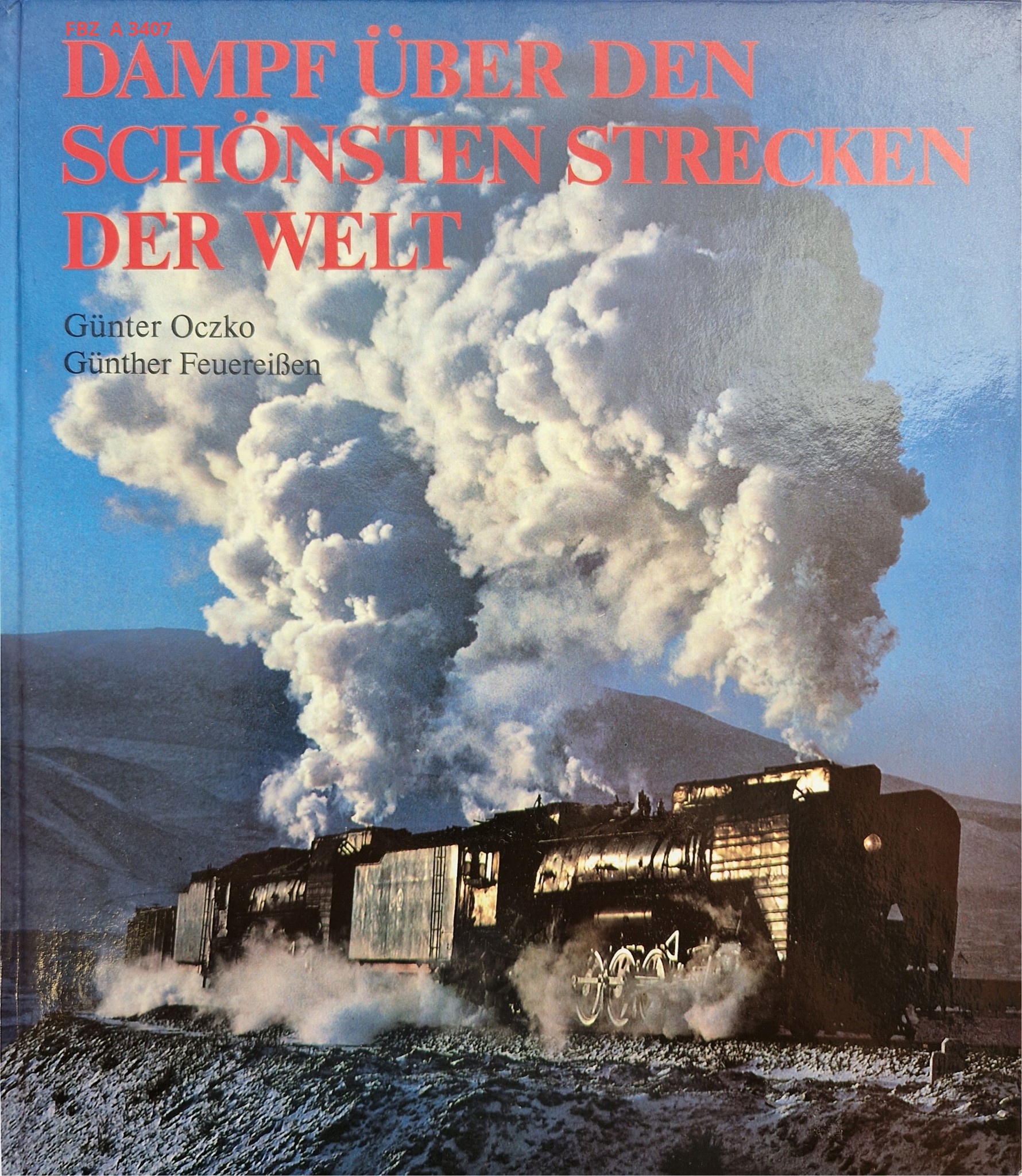 Dampf über den schönsten strecken der Welt