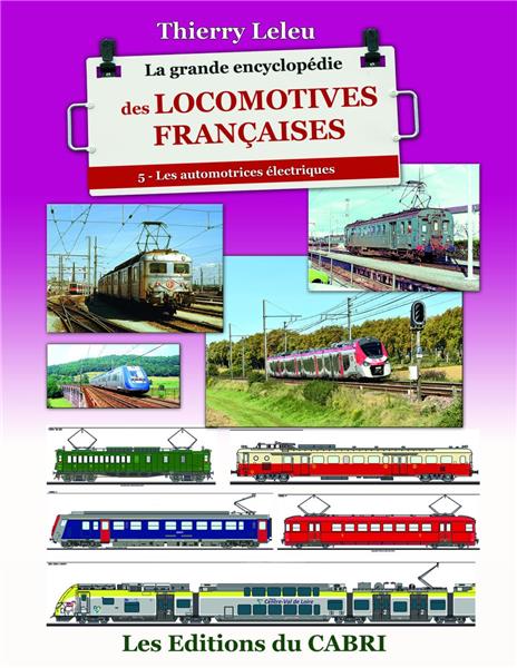 La Grande Encyclopédie des locomotives françaises - 5