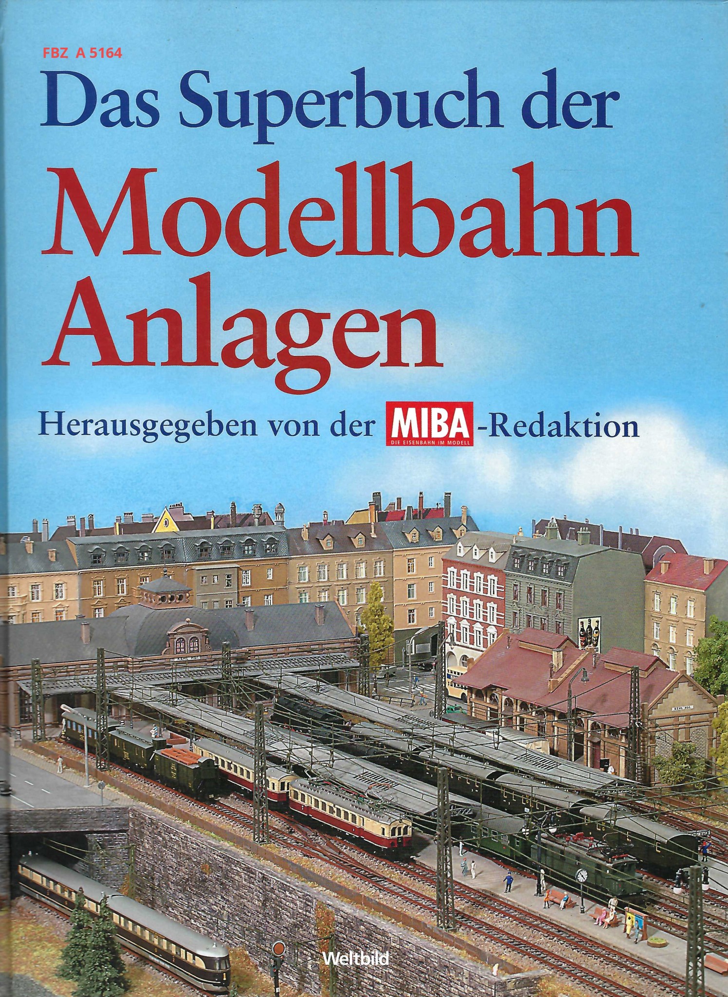Das Superbuch der Modellbahn-Anlagen