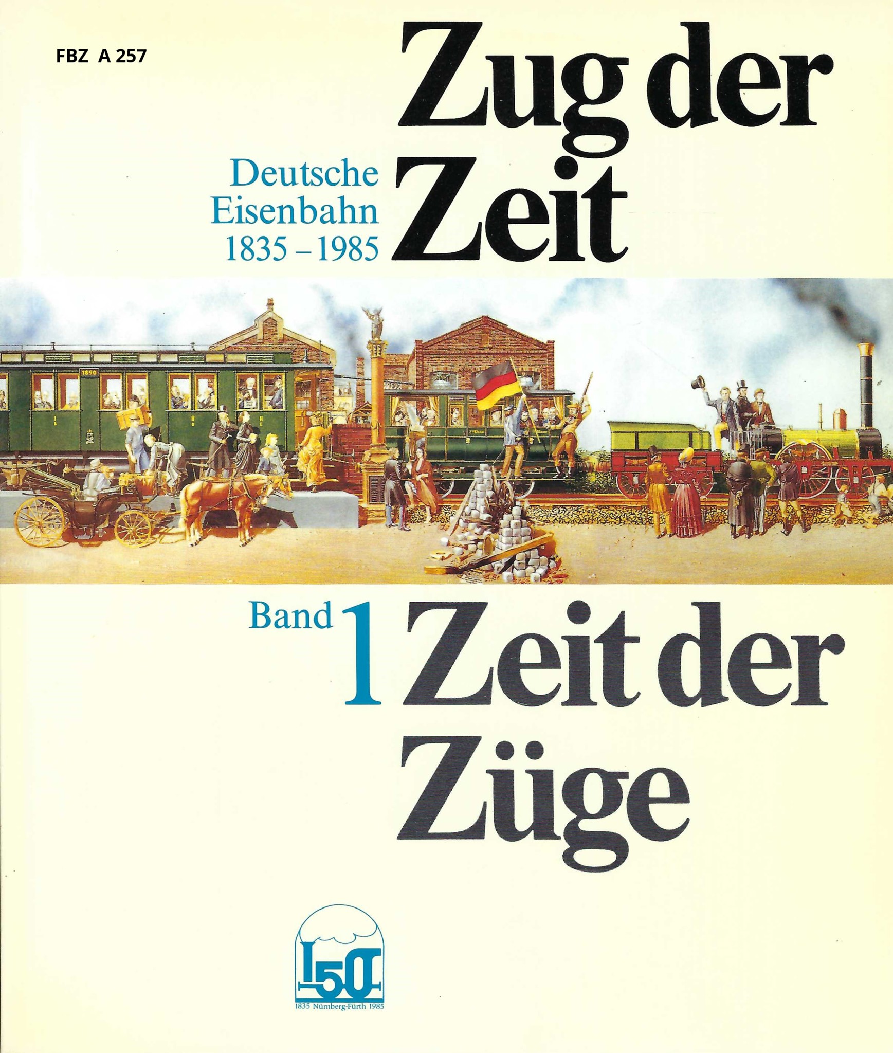 Zug der Zeit - Zeit der Züge Band 1+2
