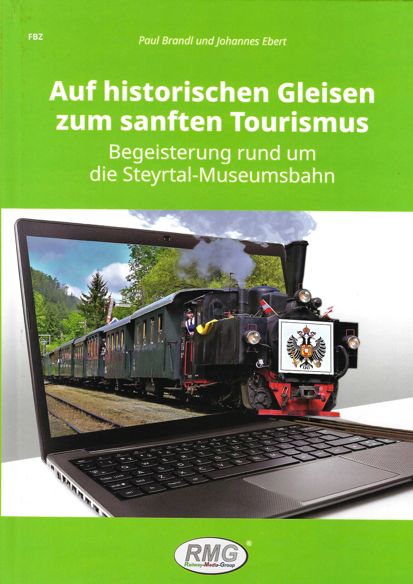 Auf historischen Gleisen zum sanften Tourismus