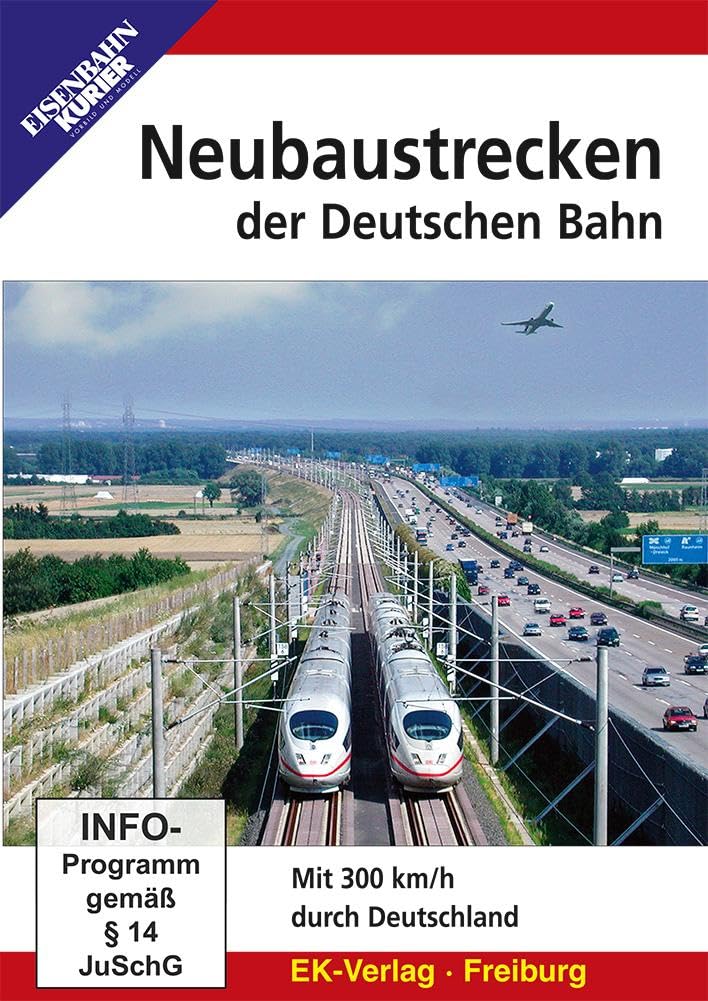DVD - Die Neubaustrecken der Deutschen Bahn