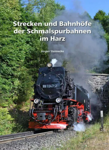 Strecken und Bahnhöfe der Schmalspurbahnen im Harz, Band 1