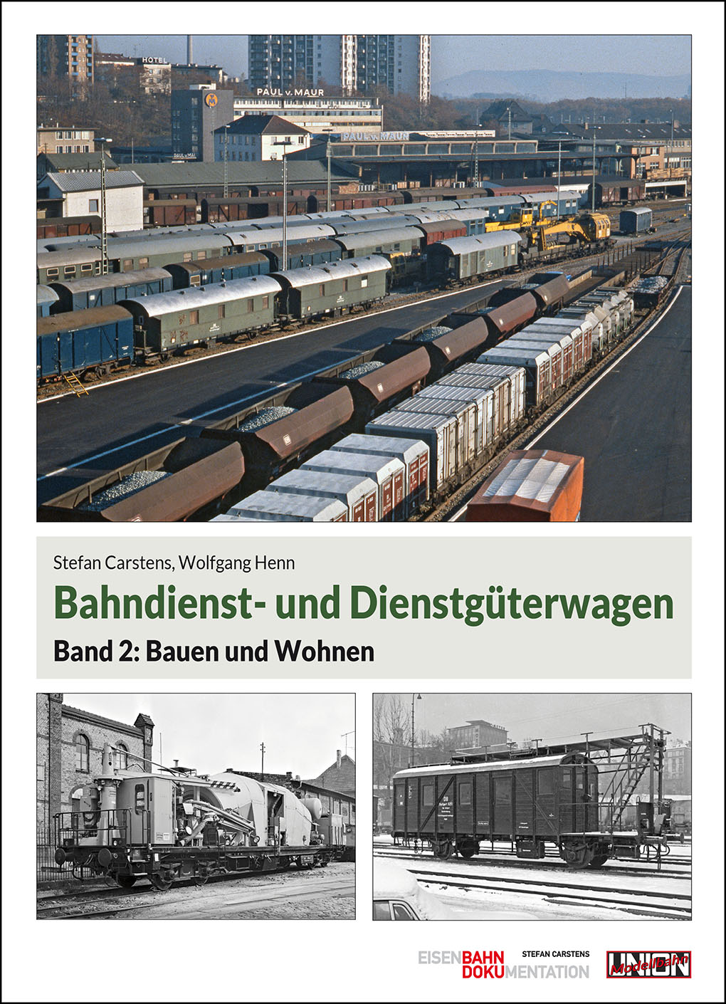 Bahndienst- und Dienstgüterwagen - Band 2