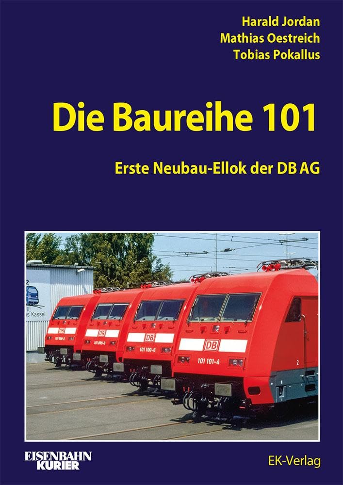 Die Baureihe 101 - Erste Neubau-Ellok der DB AG