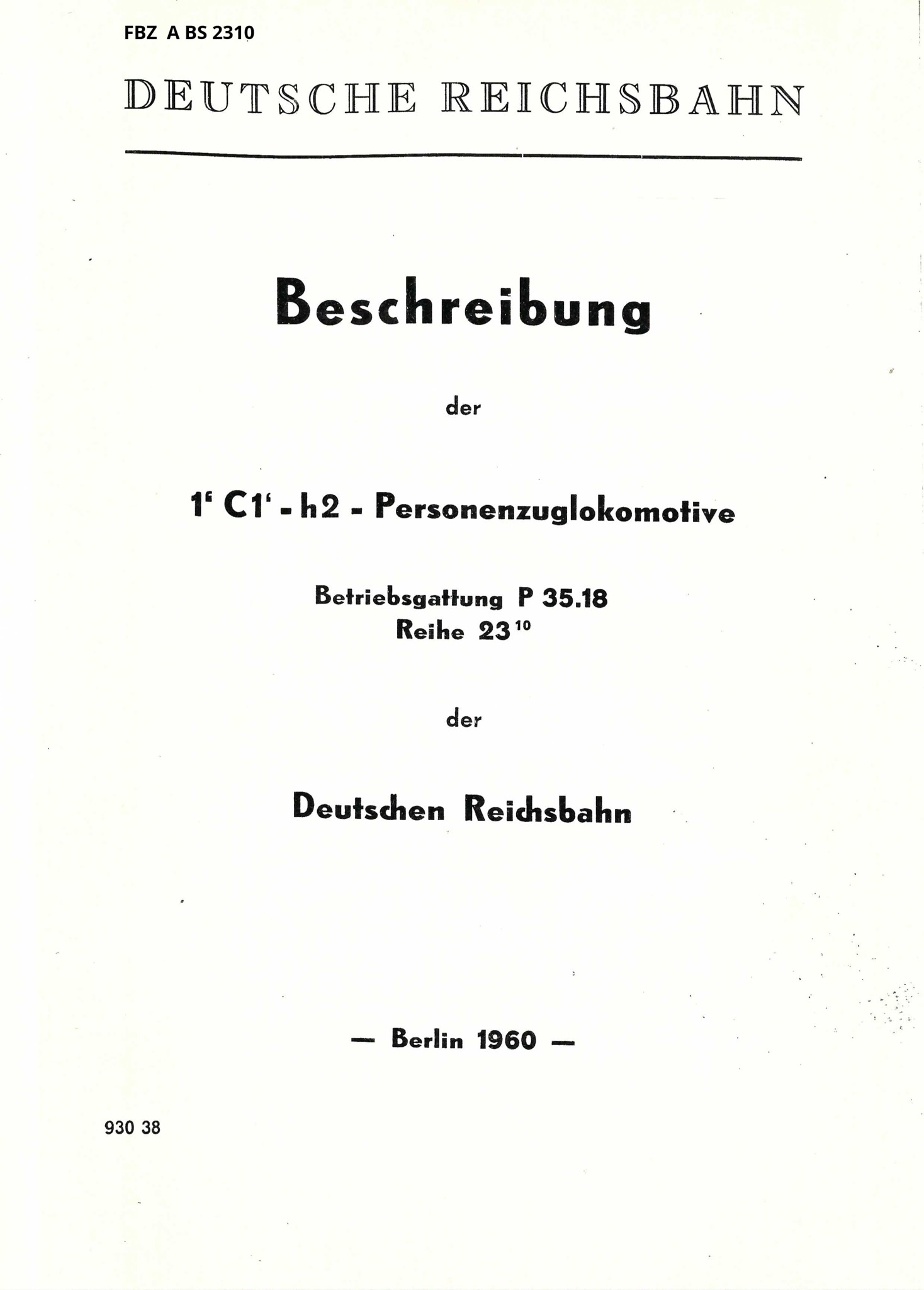 Beschreibung der 1´C1-h2=Personenzuglokomotive Betriebsgattung P 35.18 Reihe 23.10 der Deutschen Reichsbahn