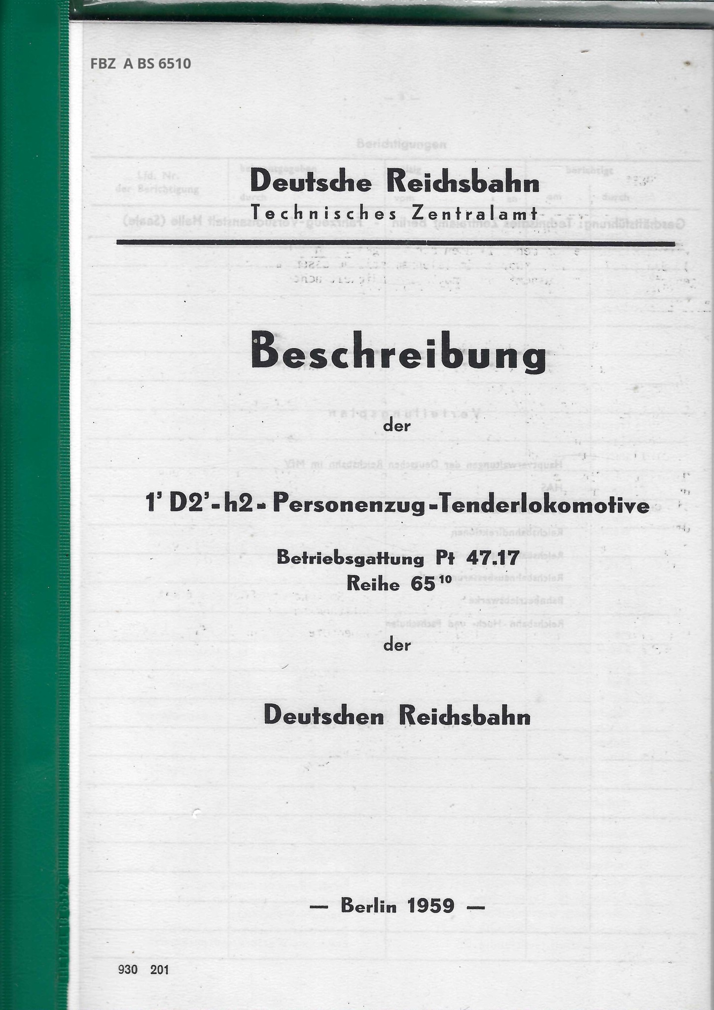 Beschreibung der 1´D2´-h2=Personenzug-Tenderlokomotive Betriebsgattung Pt 47.17 Reihe 65.10 der Deutschen Reichsbahn