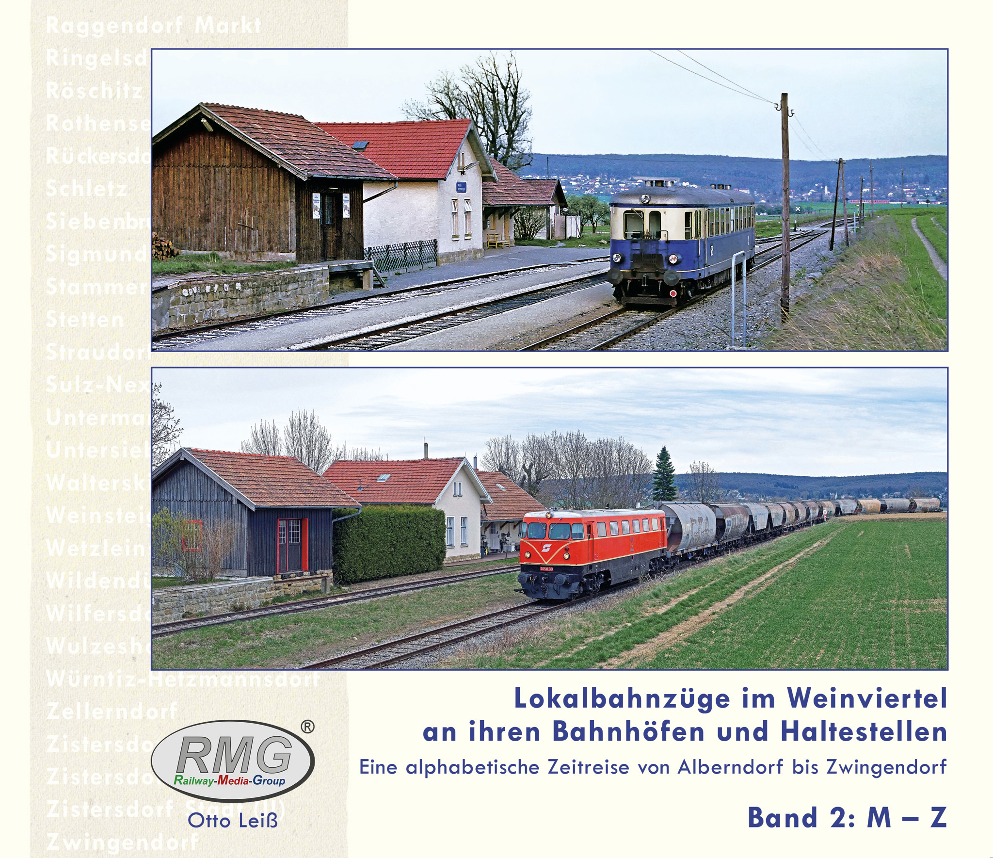 Lokalbahnzüge im Weinviertel an ihren Bahnhöfen und Haltestellen Band 2