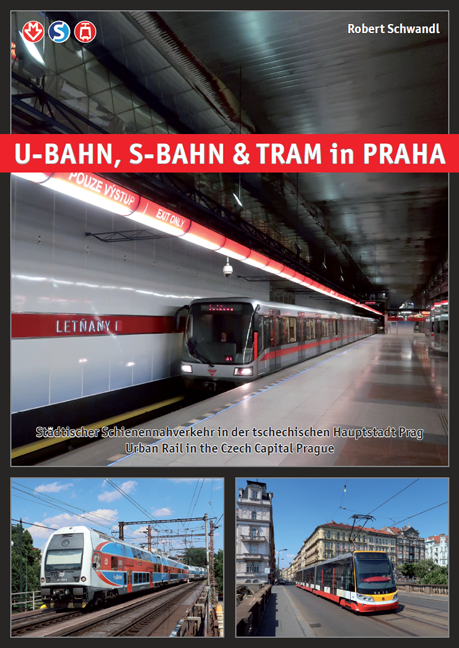 U-BAHN, S-BAHN & TRAM IN PRAHA