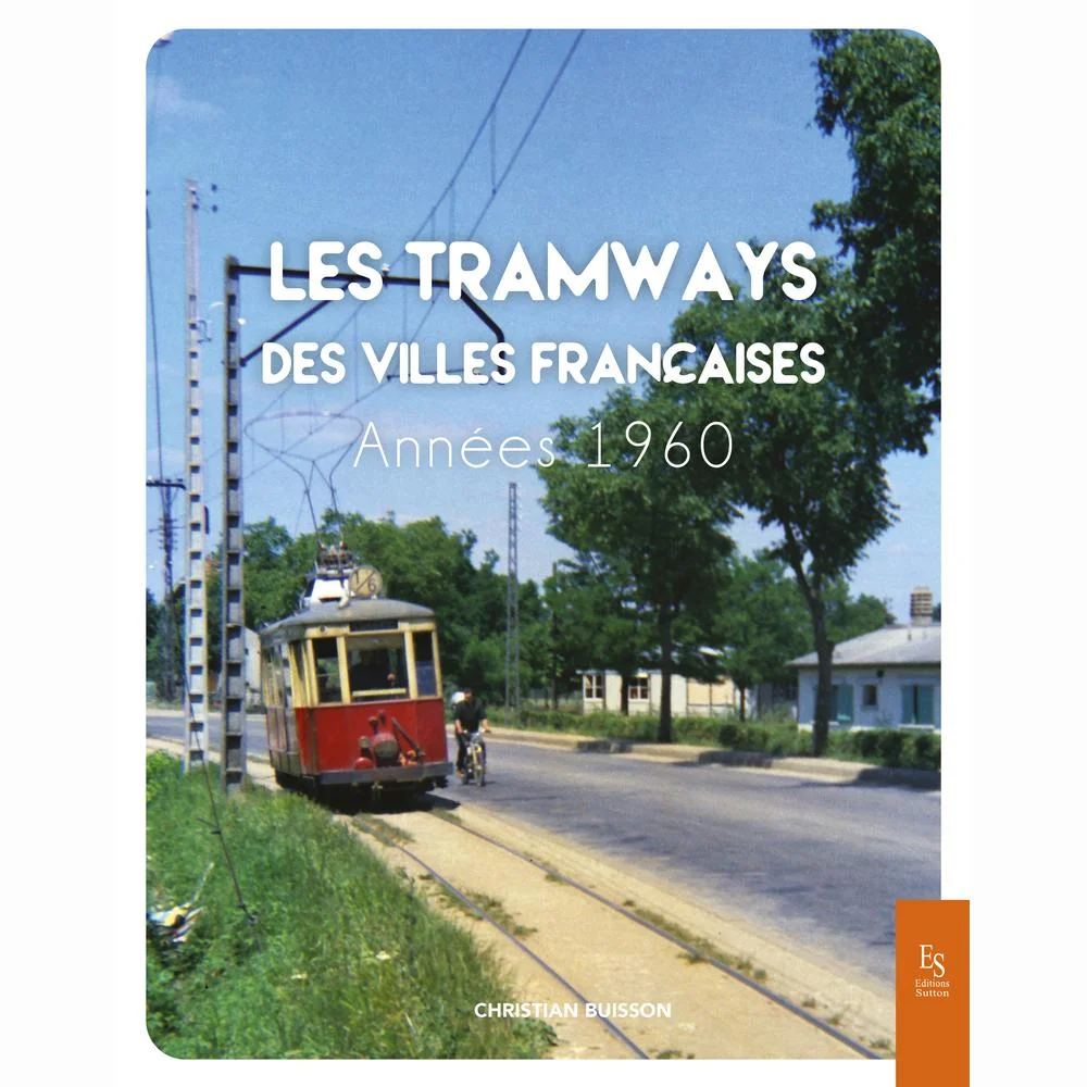 Les tramways des villes françaises – Années 1960