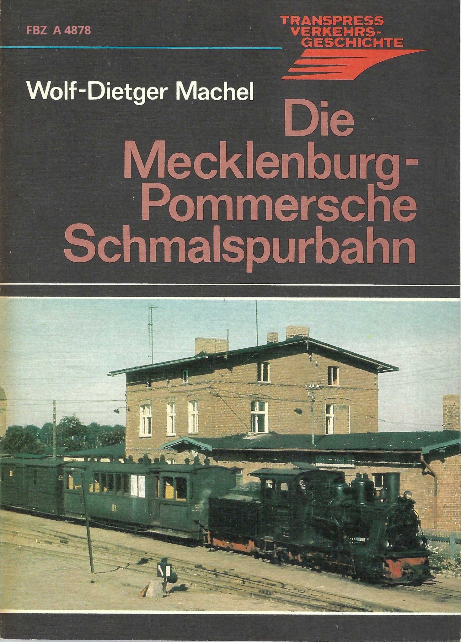 Die Mecklenburg-Pommersche Schmalspurbahn