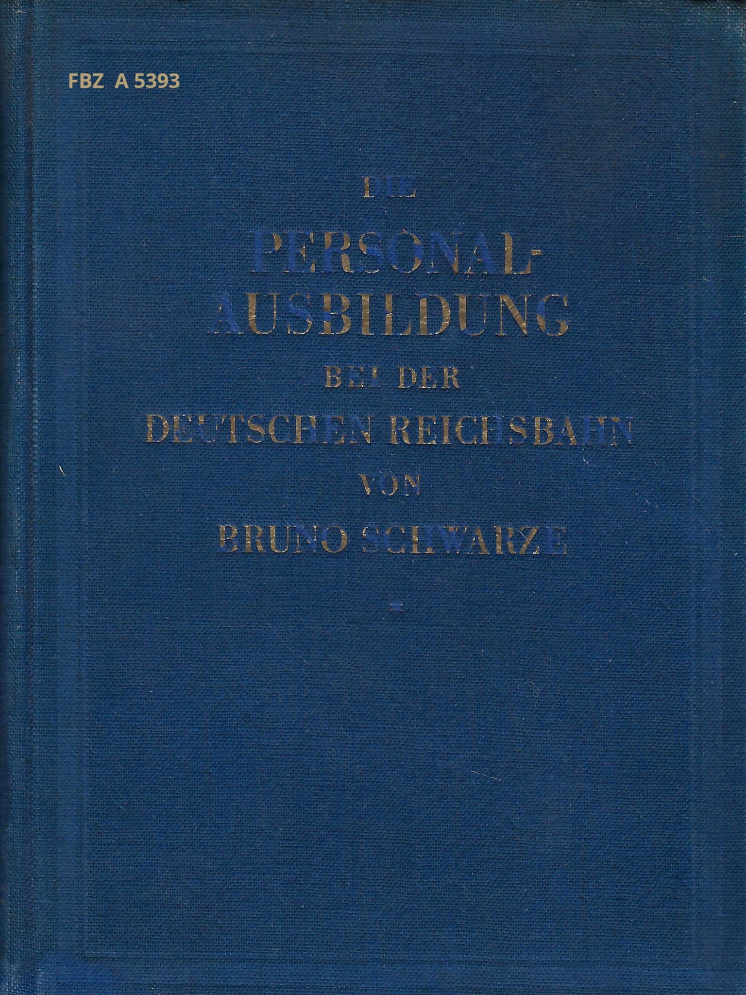 Die Personalausbildung bei der Deutschen Reichsbahn