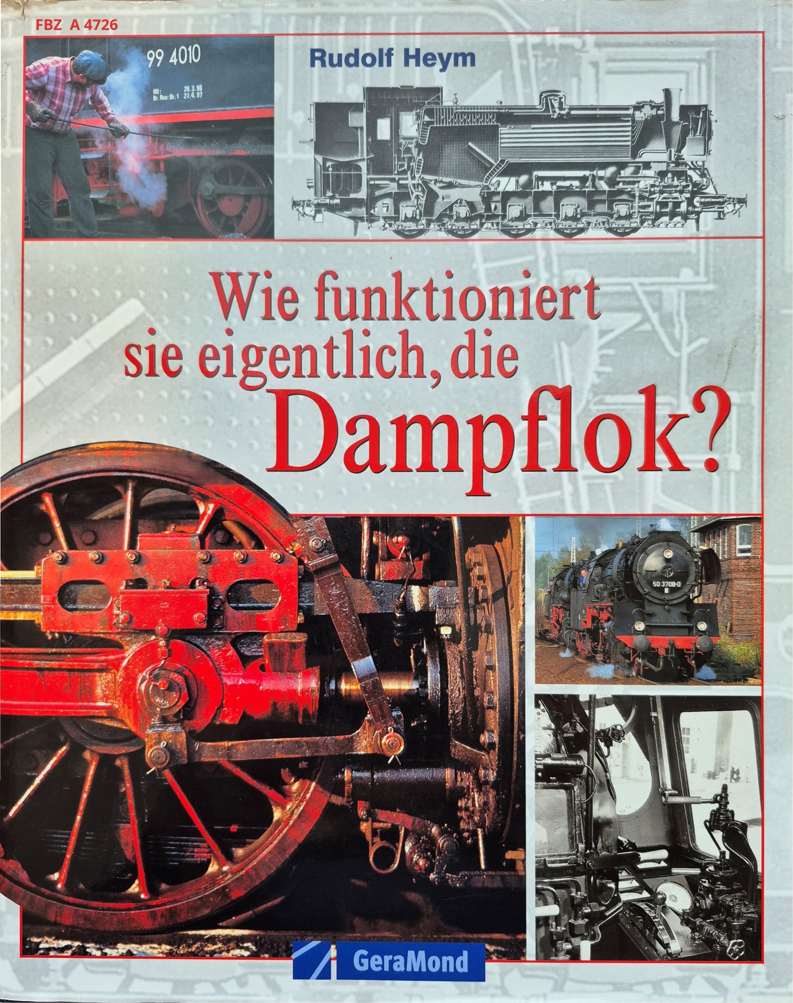 Wie funktioniert sie eigentlich, die Dampflok?