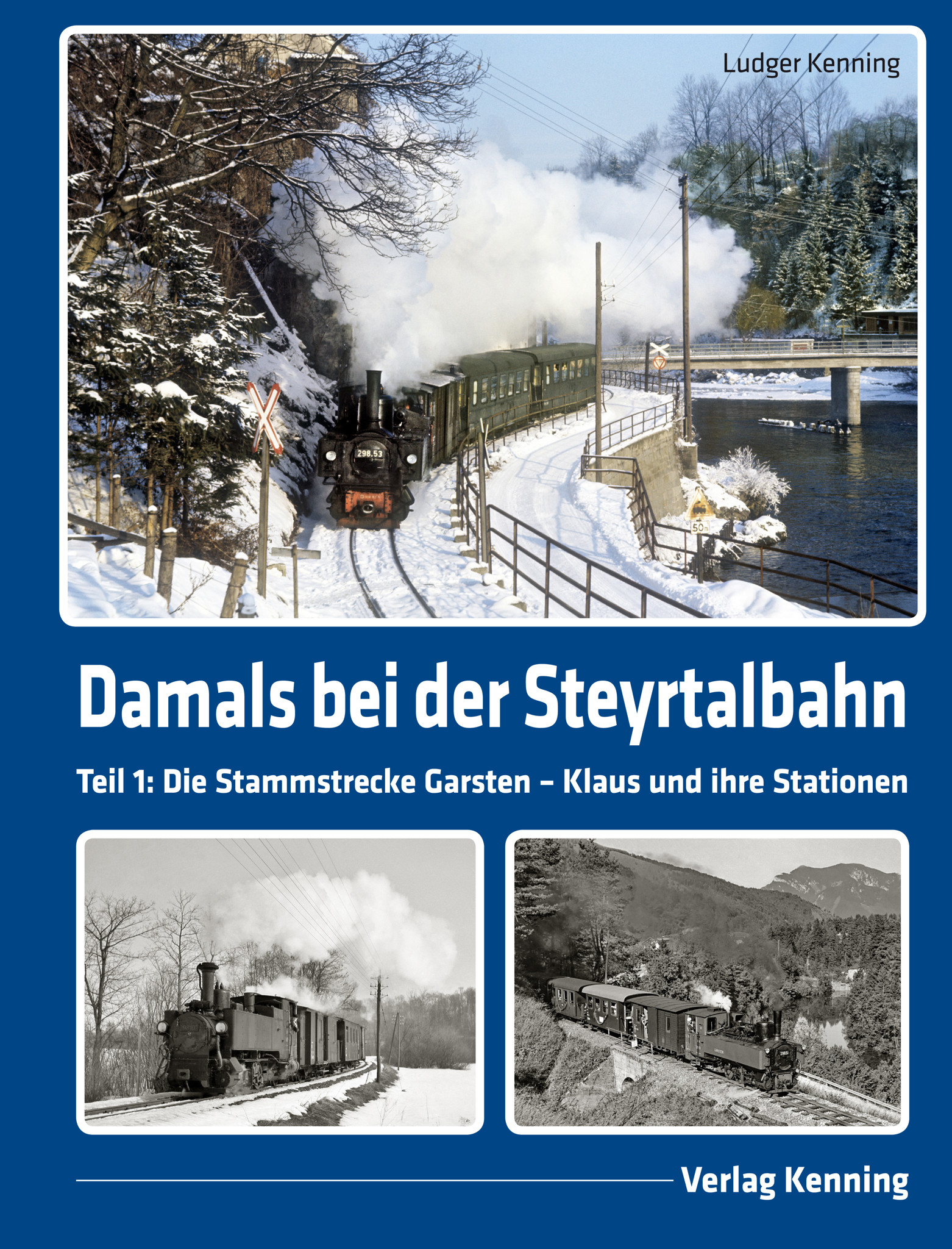Damals bei der Steyrtalbahn Band 1